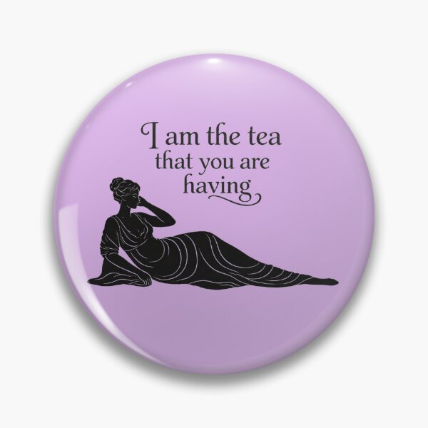 Item preview, Bridgerton - I am The Tea That You Are Having designed and sold by David Storm.