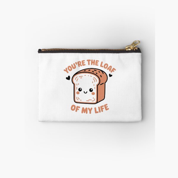 Item preview, you are the loaf on my life designed and sold by jkrphoto.
