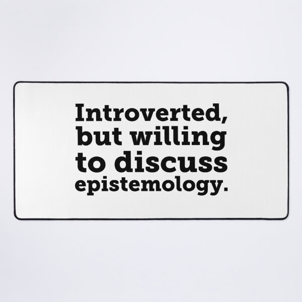 Item preview, Introverted...Let's Talk Epistemology designed and sold by Fifteenfps.