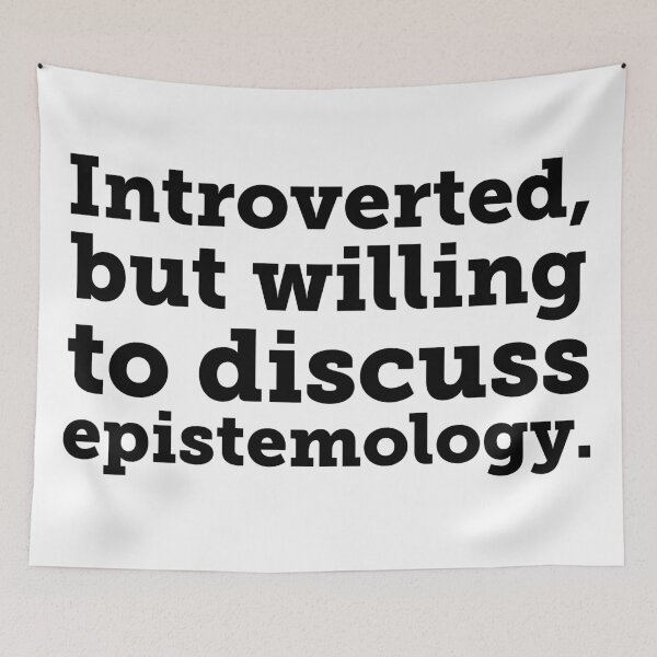 Item preview, Introverted...Let's Talk Epistemology designed and sold by Fifteenfps.