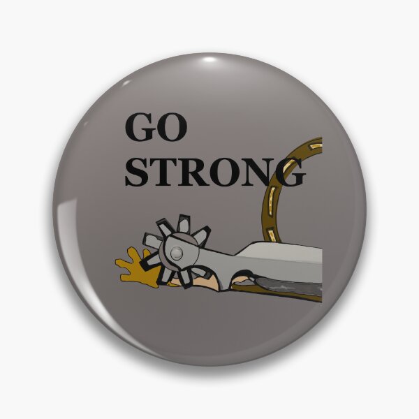 Item preview, Go Strong - continuing to be healthy, vigorous, or successful. designed and sold by MulesParty.