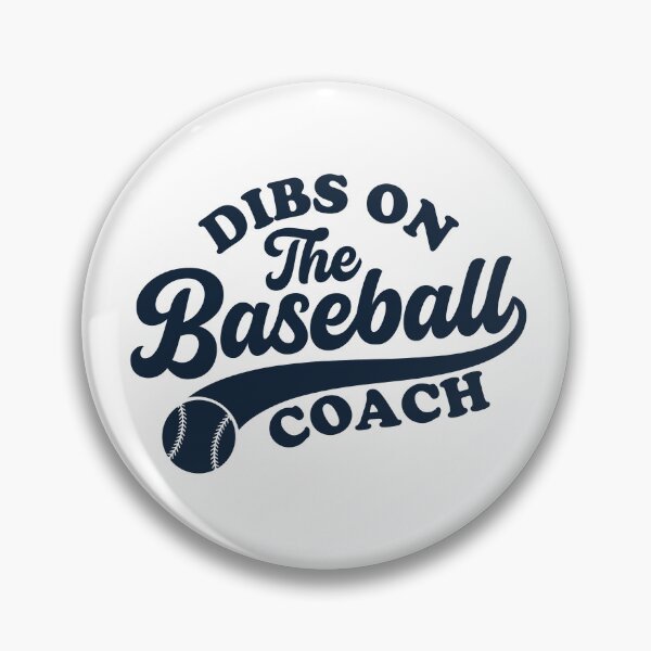 Item preview, Dibs on the baseball coach designed and sold by gunaone-design.