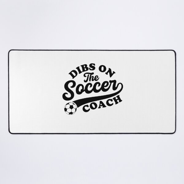 Item preview, Dibs on the soccer coach designed and sold by gunaone-design.