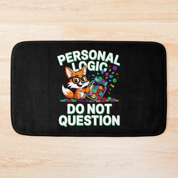 Item preview, Personal Logic Do Not Question Fox Coder Satire designed and sold by SplashTastic.