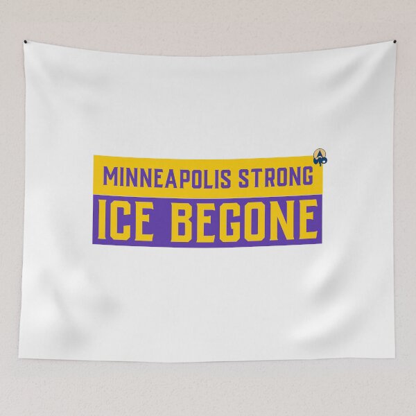 Item preview, Minneapolis Strong ICE Begone designed and sold by UppityThreads.