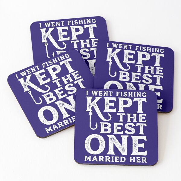 Item preview, I Went Fishing Kept the Best One Married Her  Funny Fishing  designed and sold by Emmatshirt1.