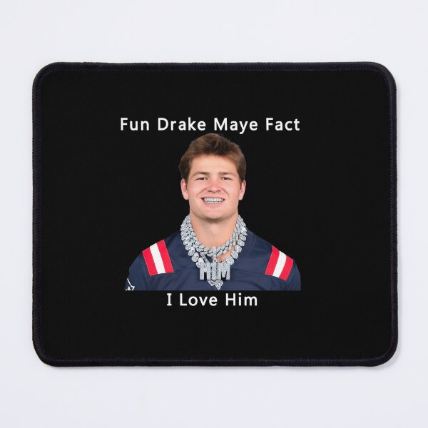Item preview, Fun Drake Maye Fact I Love Him Patriots designed and sold by ALferst.