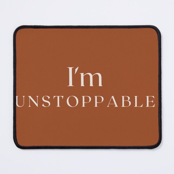Item preview, I'm Unstoppable Motivational Quote designed and sold by Unwrapfashion.