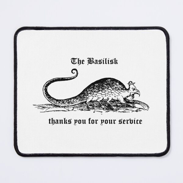 Item preview, The Basilisk Thanks You For Your Service designed and sold by WrongJohnSilver.