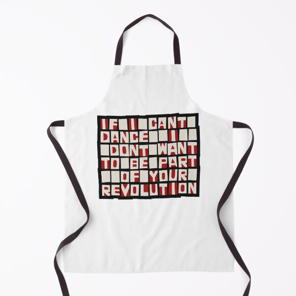 Item preview, If I Can't Dance designed and sold by sirglennbo.