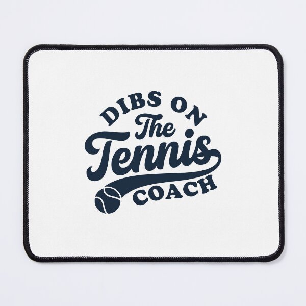 Item preview, Dibs on the tennis coach designed and sold by gunaone-design.