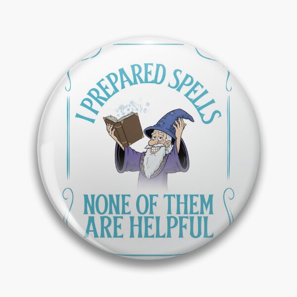 Item preview, I Prepared Spells None Of Them Are Helpful designed and sold by Sword In The Sand.