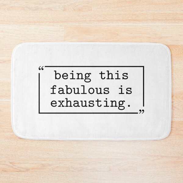 Item preview, Being This Fabulous is Exhausting designed and sold by gunaone-design.