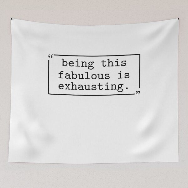 Item preview, Being This Fabulous is Exhausting designed and sold by gunaone-design.