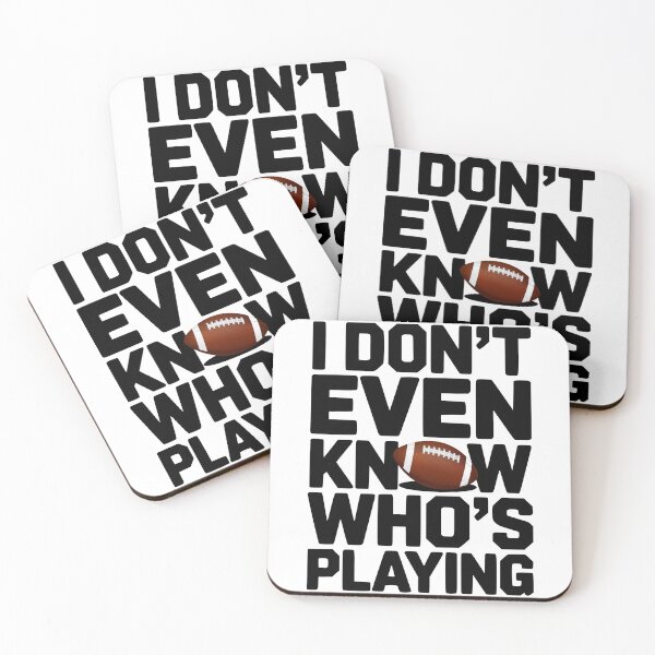 Item preview, I Don’t Even Know who's Playing designed and sold by Charaff.