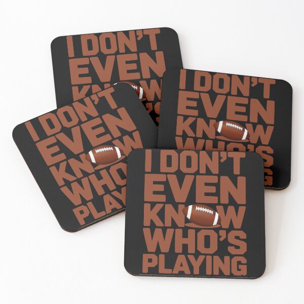 Item preview, I Don’t Even Know who's Playing designed and sold by Charaff.