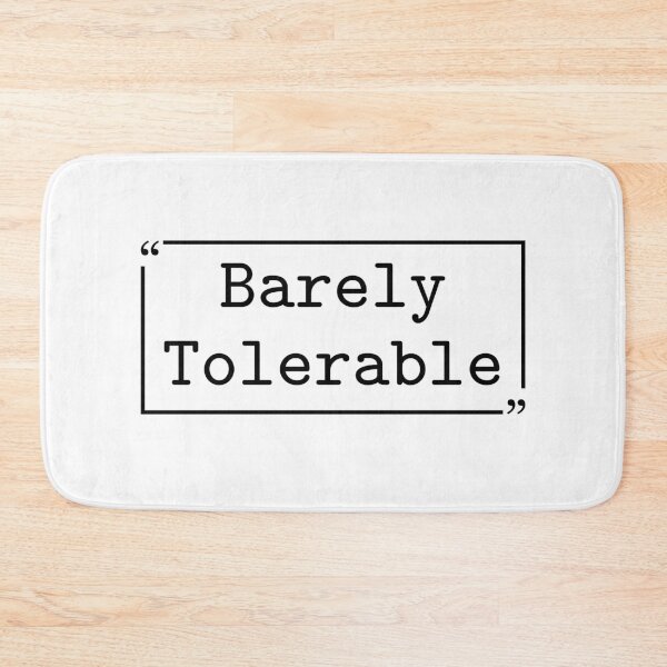 Item preview, Barely Tolerable Funny Sarcastic Introvert Humor Antisocial  designed and sold by gunaone-design.