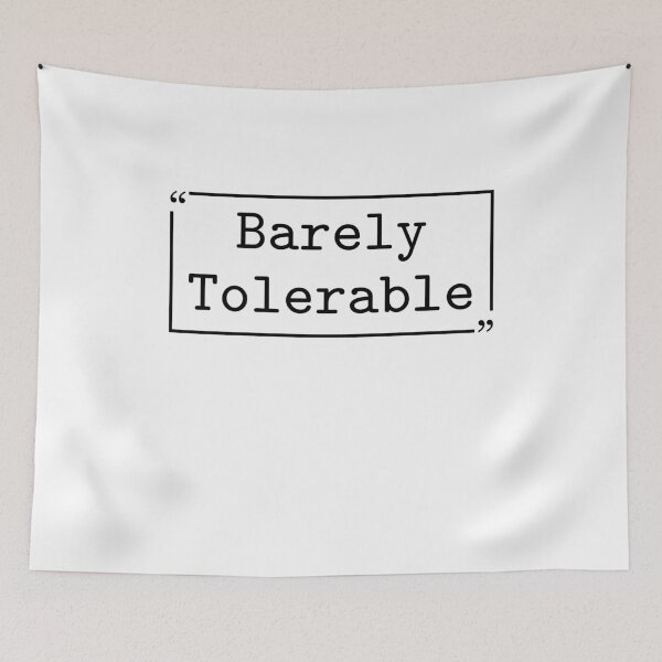 Item preview, Barely Tolerable Funny Sarcastic Introvert Humor Antisocial  designed and sold by gunaone-design.
