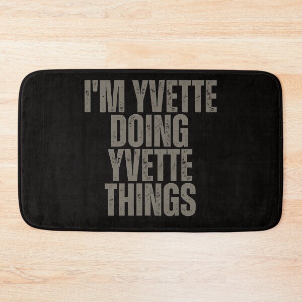 Item preview, I'M YVETTE DOING YVETTE THINGS Shirt Funny Christmas Gift Idea designed and sold by WeirdlyRare.