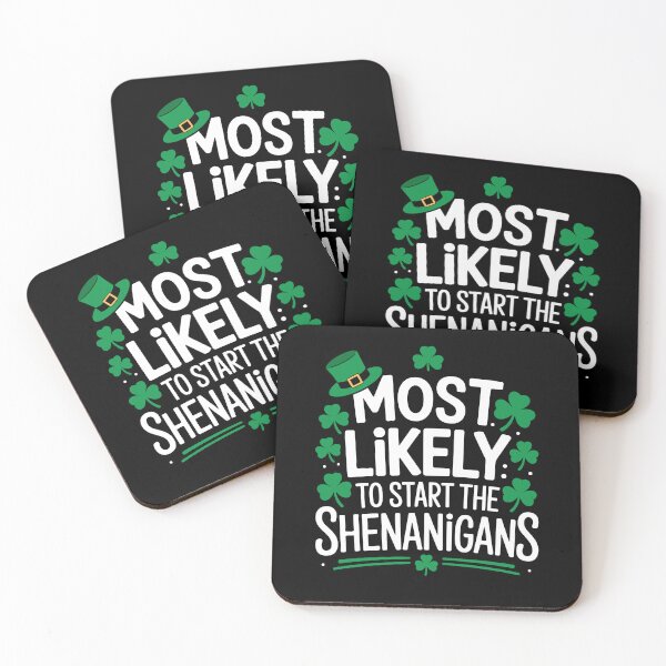 Item preview, St Patricks Day Most likely to start the shenanigans designed and sold by MuniraWearify.