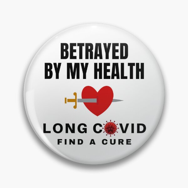 Item preview, Long Covid - Betrayed By My Health. designed and sold by MPC-Mince-Pies.