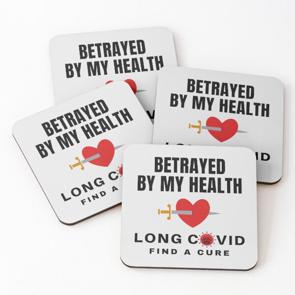 Item preview, Long Covid - Betrayed By My Health. designed and sold by MPC-Mince-Pies.