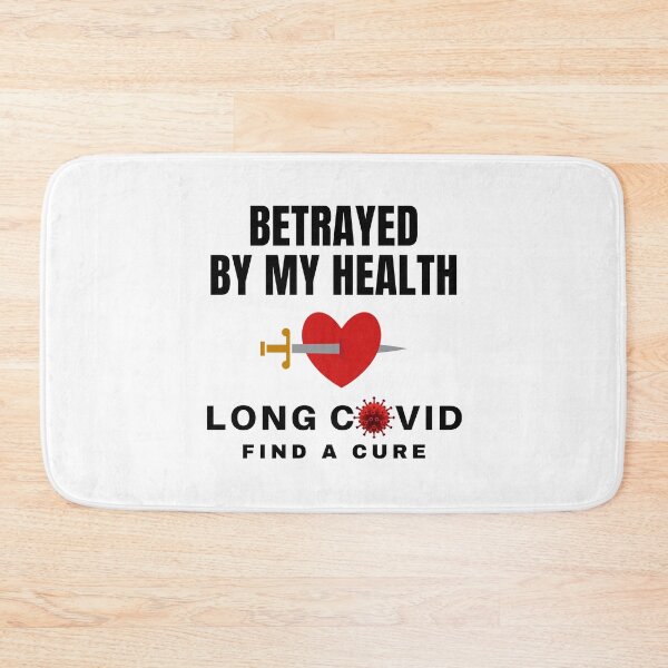 Item preview, Long Covid - Betrayed By My Health. designed and sold by MPC-Mince-Pies.