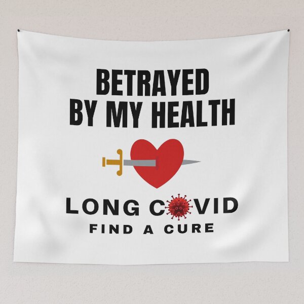 Item preview, Long Covid - Betrayed By My Health. designed and sold by MPC-Mince-Pies.