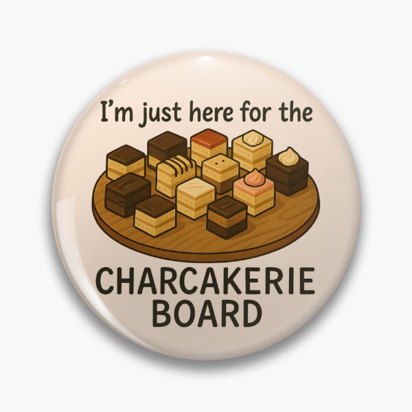 Item preview, I'm Just Here for the Charcakerie Board designed and sold by FoxBaine Designs.