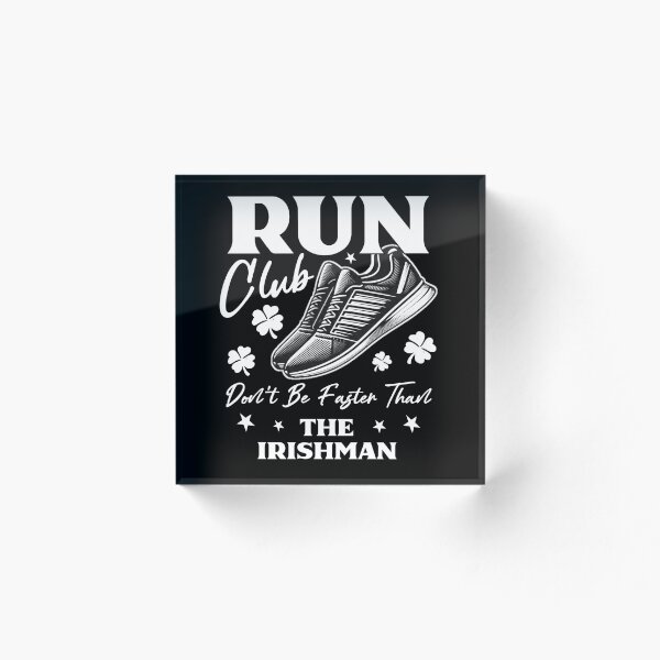 Item preview, Funny Irish Run Club - Don't Be Faster Than The Irishman  designed and sold by Abibless1998.
