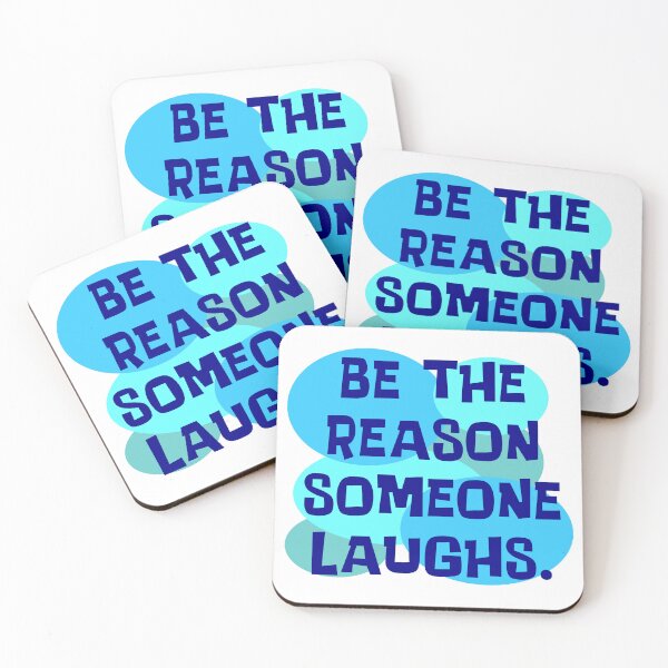 Item preview, Be The Reason Someone Laughs designed and sold by Normbot2000.
