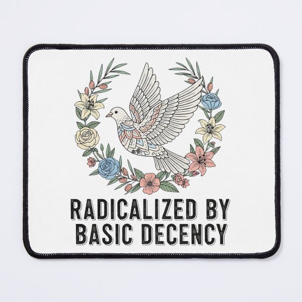 Item preview, Radicalized by Basic Decency Dove designed and sold by Pollock.