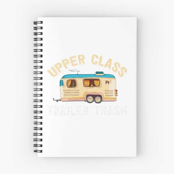 Item preview, Upper Class Trailer Trash designed and sold by Mill8ion.