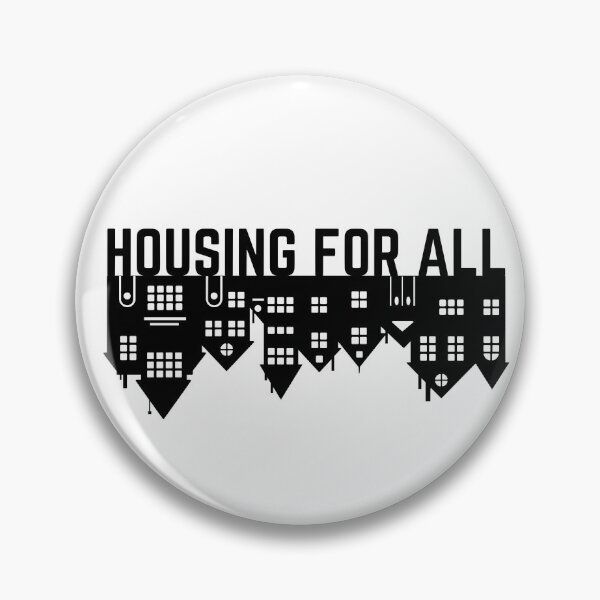 Item preview, Housing For All! designed and sold by maxamillionbux.
