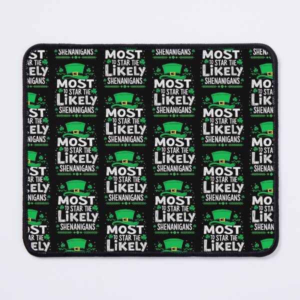 Item preview, St Patricks Day Shamrock Most Likely To Start The Shenanigans designed and sold by MuniraWearify.