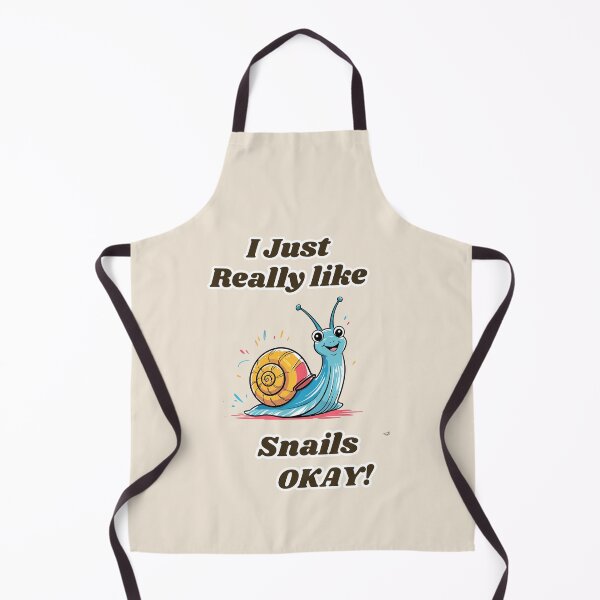 Item preview, I Just Really Like Snails OKAY Cute Funny Snail Lover Design designed and sold by TheScruffyGoose.