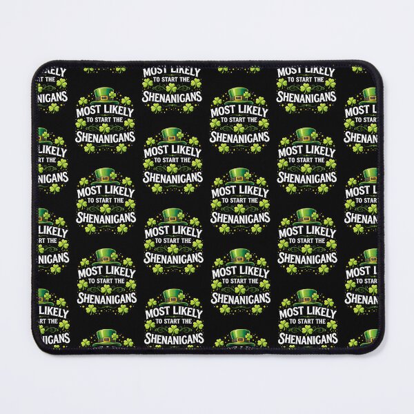 Item preview, St Patrick's Day Most Likely To Start The Shenanigans designed and sold by MuniraWearify.