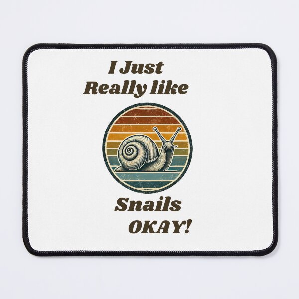 Item preview, I Just Really Like Snails OKAY Funny retro Snail Lover Gift designed and sold by TheScruffyGoose.