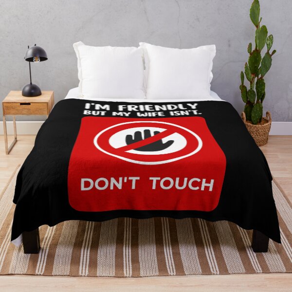 Item preview, I'm Friendly But My Wife Isn't Don't Touch Funny Wife designed and sold by Grace-Cop.