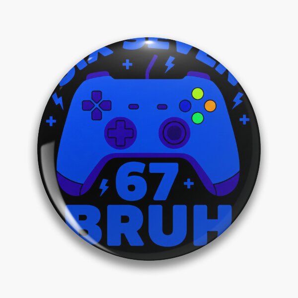 Item preview, Six Seven 67 Bruh Funny Gamer Birthday Boy Gift for Men Kids Funny Gamer Meme Six Seven 67 Bruh Controller Humor designed and sold by AsturShop.