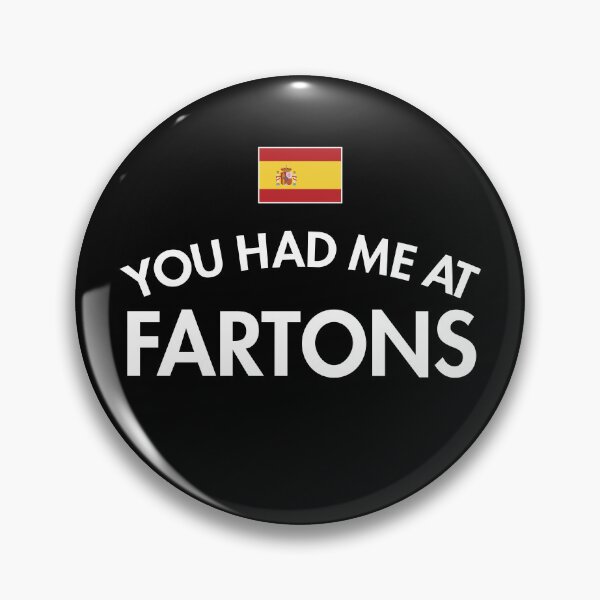 Item preview, You Had Me At Fartons designed and sold by twHistory.