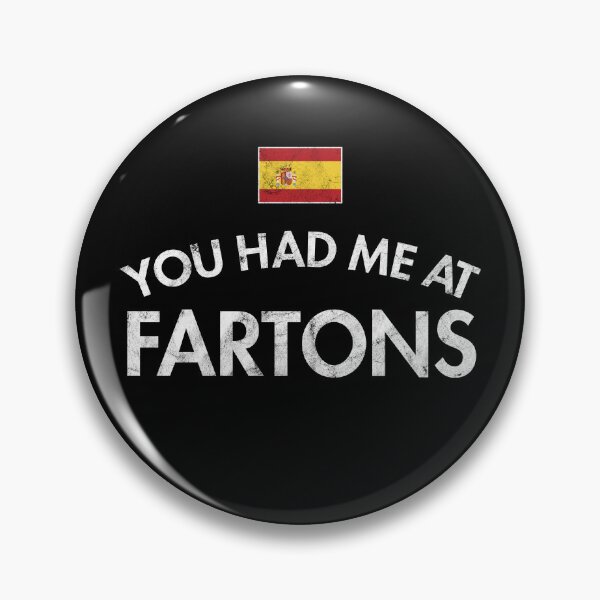 Item preview, You Had Me At Fartons Distressed designed and sold by twHistory.