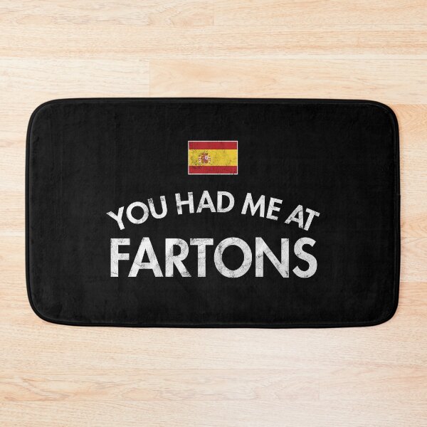 Item preview, You Had Me At Fartons Distressed designed and sold by twHistory.