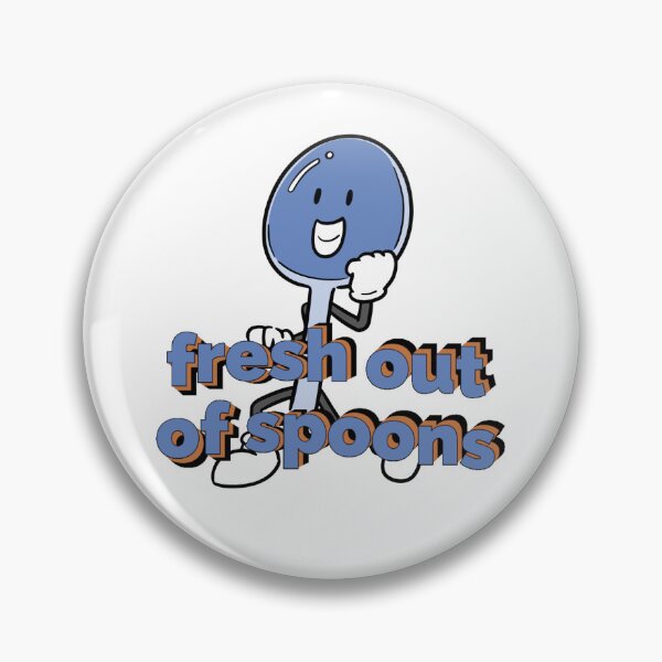 Item preview, Fresh Out of Spoons designed and sold by AshMadeIt.