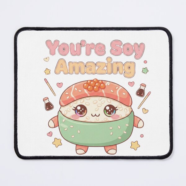 Item preview, You're Soy Amazing Cute Kawaii Sushi Gift designed and sold by DreamsMRC.