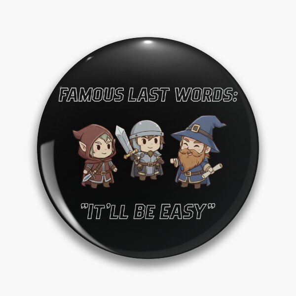 Item preview, Famous Last Words: It'll Be Easy designed and sold by Sword In The Sand.