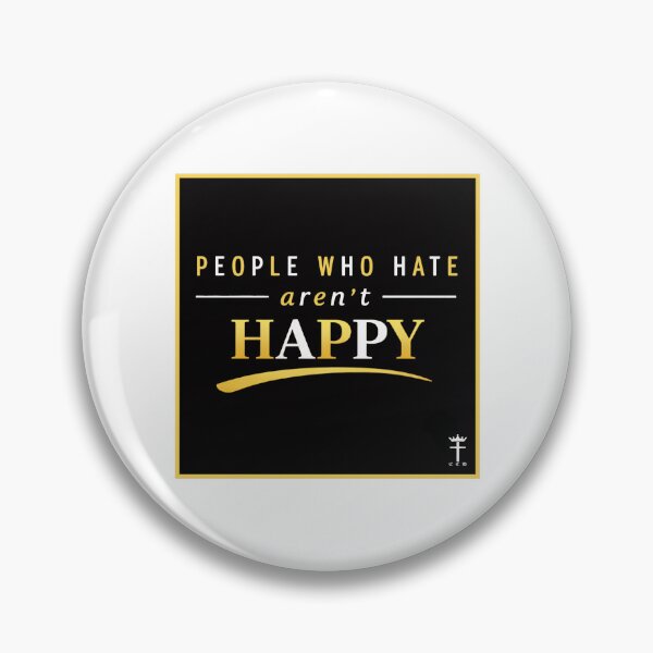 Item preview, people who hate aren't happy  designed and sold by OCD_JESSICA.