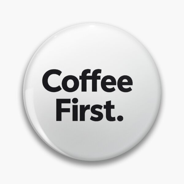 Item preview, Coffee First – Minimalist Coffee Lover Typography Design designed and sold by tplinkstudio.