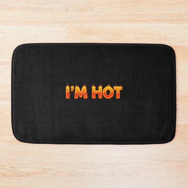 Item preview, I'm hot sign designed and sold by stereonut.