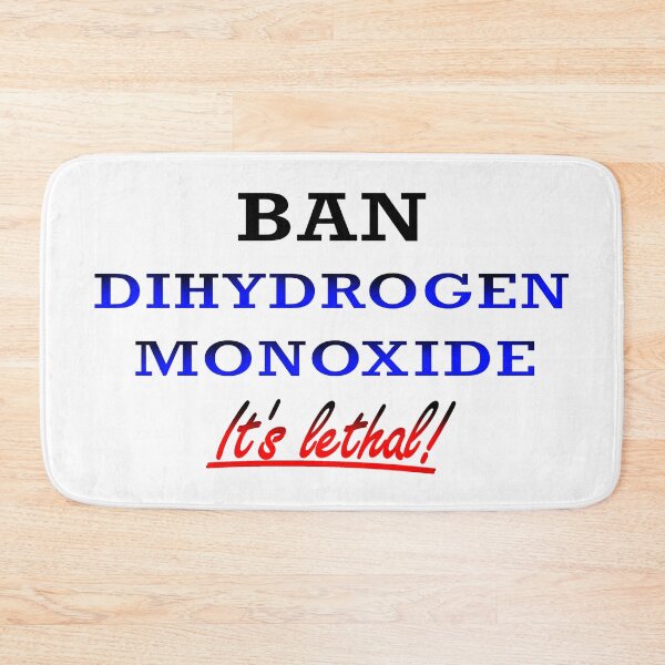 Item preview, Ban Dihydrogen Monoxide designed and sold by AbomProd.